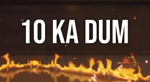 10 Ka Dum