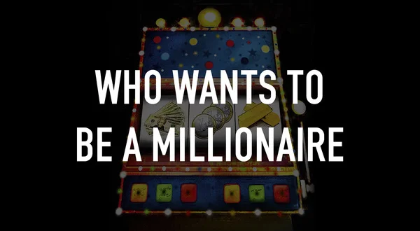 Who Wants To Be A Millionaire