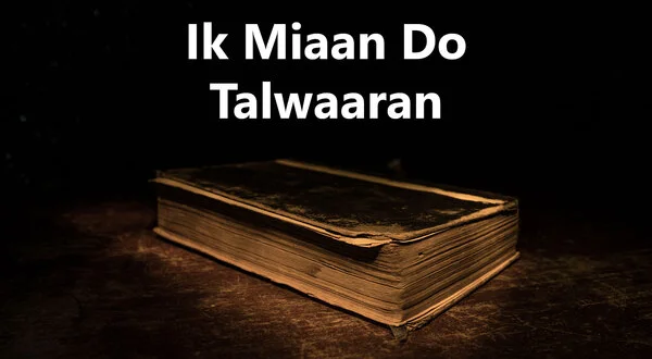 Ik Miaan Do Talwaaran