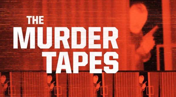 The Murder Tapes