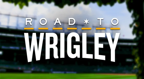 Road to Wrigley Live
