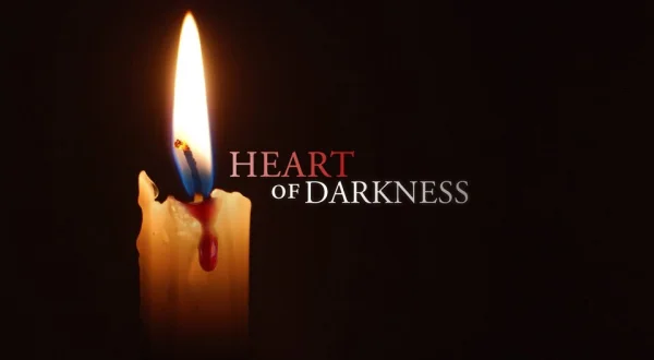 Heart of Darkness