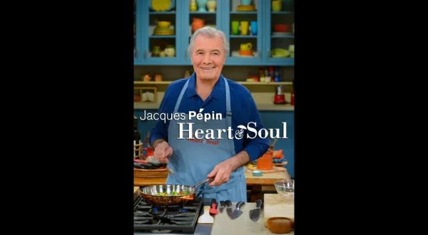 Jacques Pépin: Heart & Soul