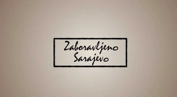 Zaboravljeno Sarajevo