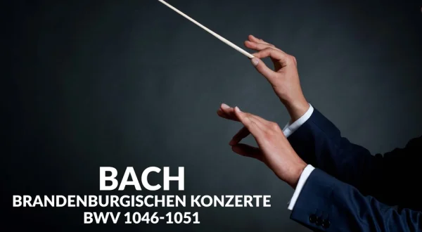 Bach - Brandenburgischen Konzerte, BWV 1046-1051