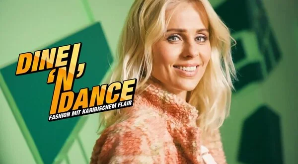 DINE 'N' DANCE - Fashion mit karibischem Flair