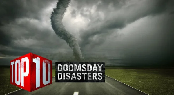 Top Ten Doomsday Disasters