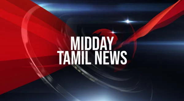 Midday Tamil News