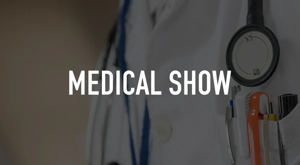 Medical Show