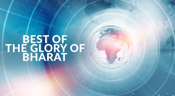 Best Of The Glory Of Bharat