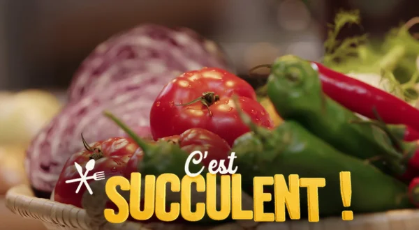 C'est succulent!