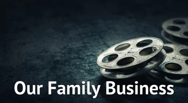 Our Family Business