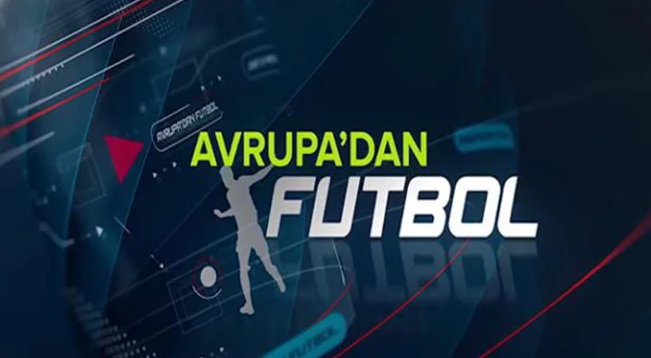 Avrupa’dan Futbol