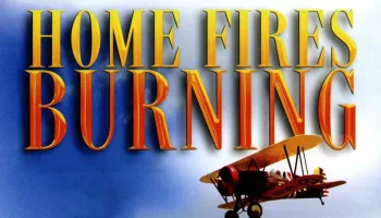 Home Fires Burning