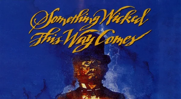 Something Wicked This Way Comes