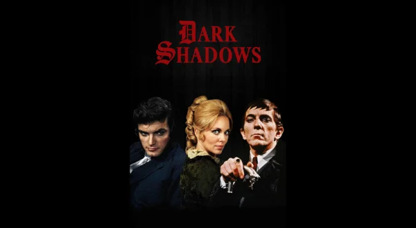 Dark Shadows