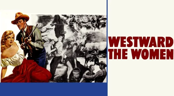 Westward the Women