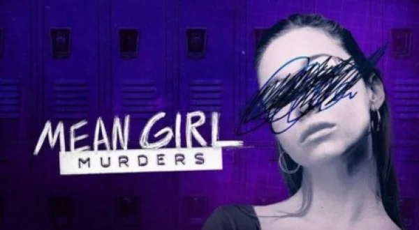 Mean Girl Murders
