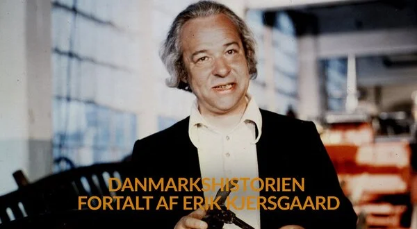 Danmarkshistorien fortalt af Erik Kjersgaard