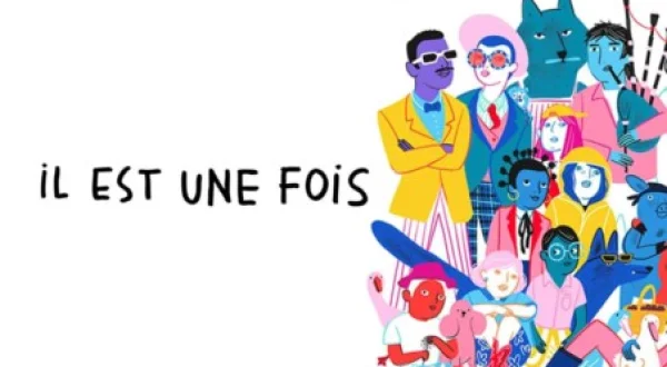 Il Est Une Fois