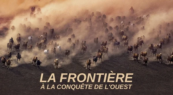 La Frontière : à la conquête de l'Ouest