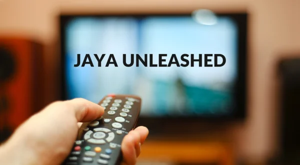 Jaya Unleashed