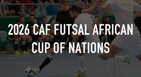 Live: 2026 CAF Futsal African Cup of Nations
