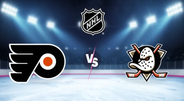 Philadelphia Flyers - Anaheim Ducks