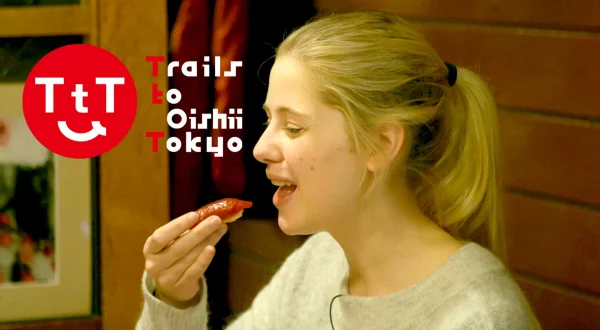 Trails to Oishii Tokyo