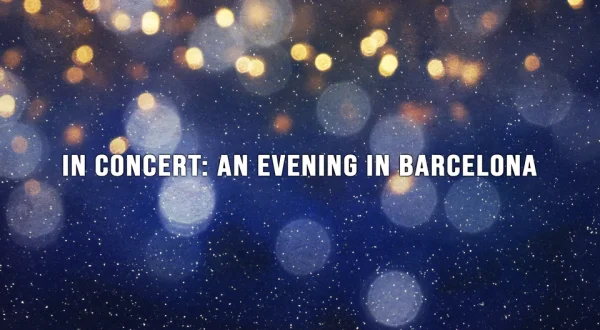 In Concert: An Evening in Barcelona