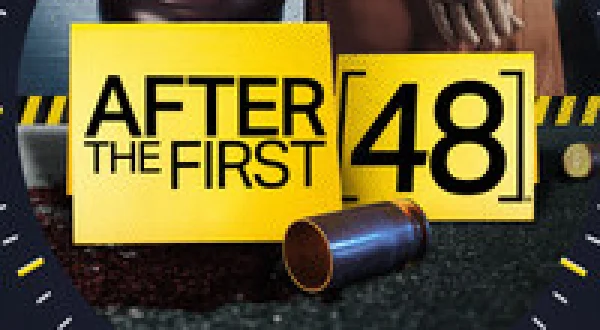 After the First 48