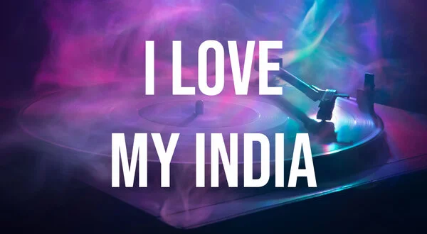 I Love My India