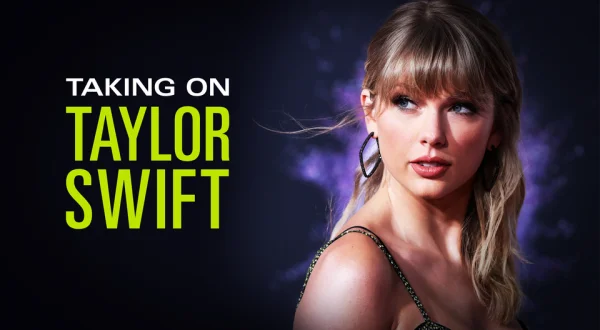 Taking on Taylor Swift