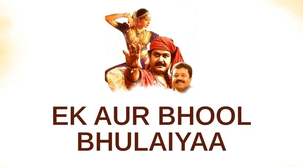 Ek Aur Bhool Bhulaiyaa