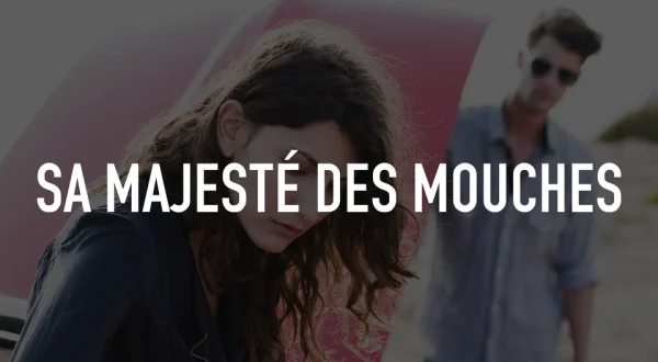 Sa majesté des mouches