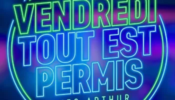 Vendredi, tout est permis avec Arthur