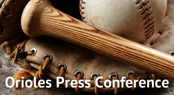 Orioles Press Conference