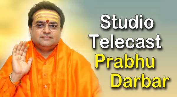 Studio Telecast Prabhu Darbar
