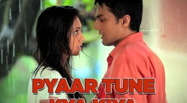 Pyaar Tune Kya Kiya