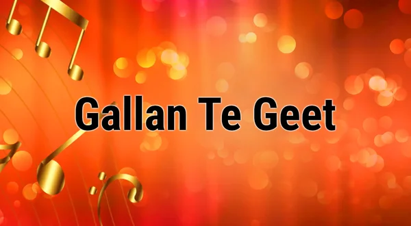 Gallan Te Geet