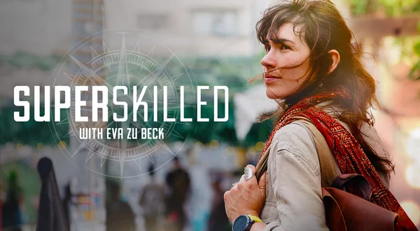 Superskilled With Eva Zu Beck