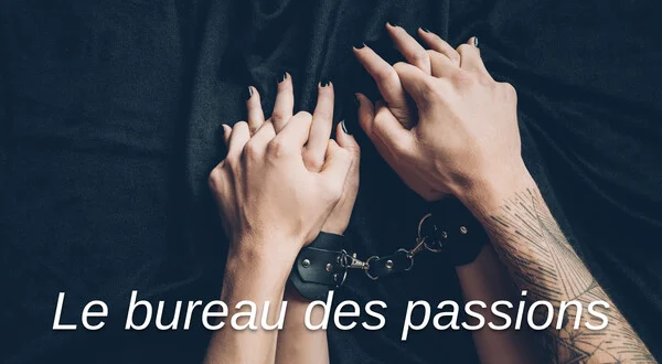 Le bureau des passions