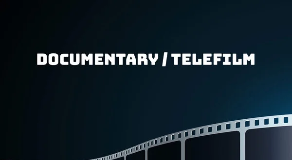 Documentary / Telefilm