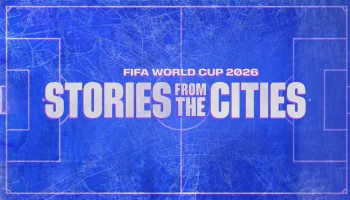 FIFA World Cup 2026: Stories From the Cities