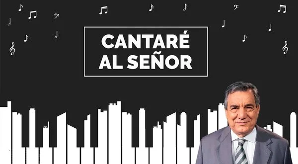 Cantaré al Señor