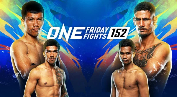 ONE Friday Fights 152
