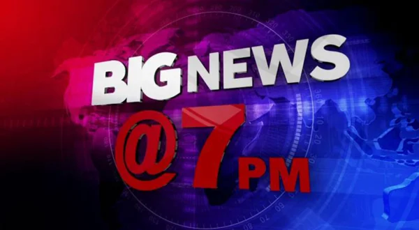 Big News @ 7 Pm