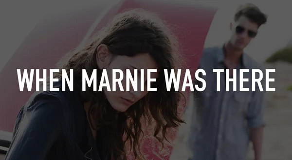 When Marnie Was There
