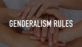 Genderalism Rules