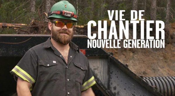Vie de chantier: nouvelle génération